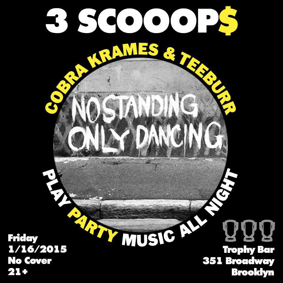 TEEBURRBK's tweet photo. Tomorrow night is #3SCOOOPS @ @TROPHYBAR with @cobrakrames 21+ No Cover ! #teeburr #wckidsnyc #goldwhistle http://t.co/wbVo99vUwY
