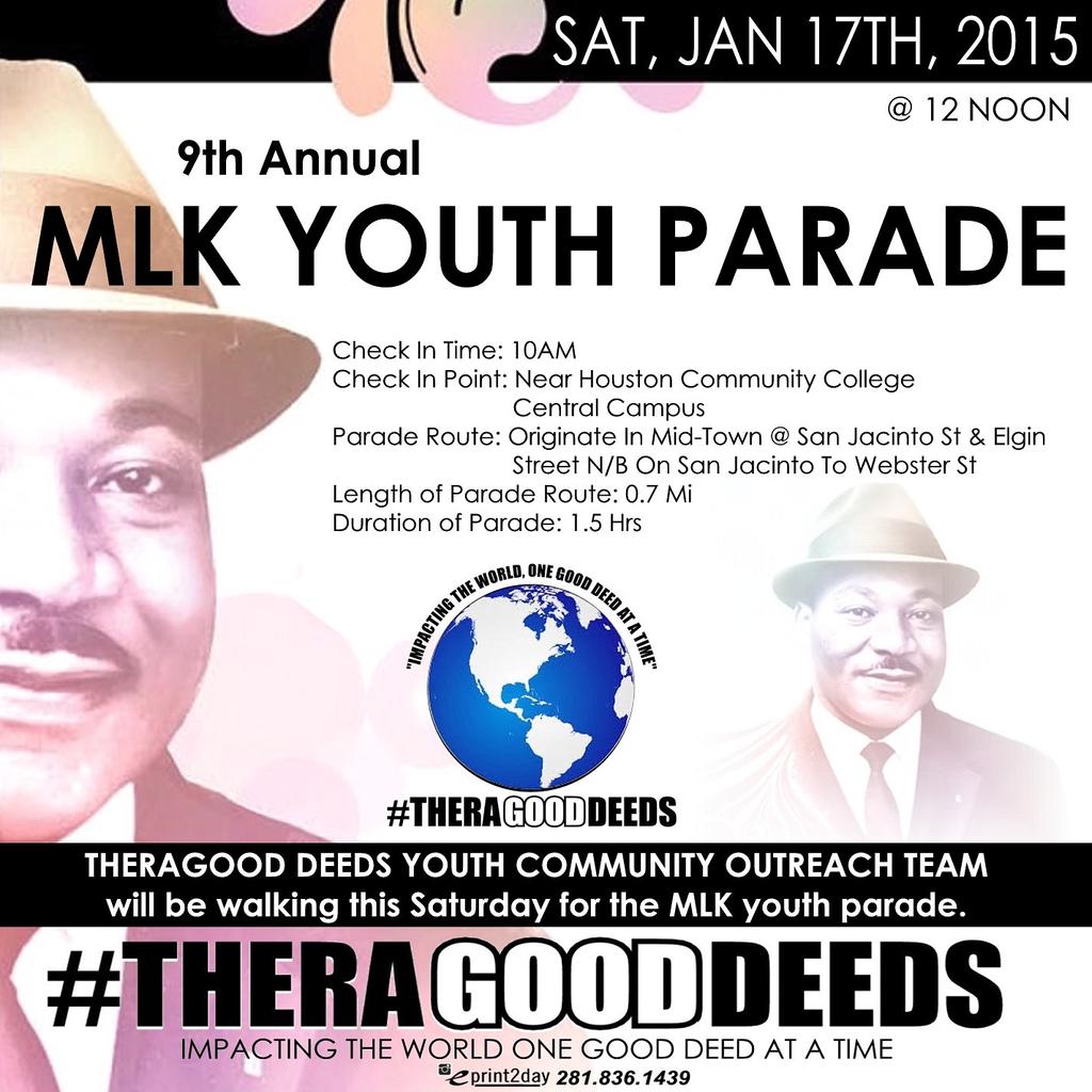 THERAGOOD DEEDS WILL BE PARTICIPATING IN THE 9TH ANNUAL MLK YOUTH PARADE THIS SATURDAY!!! COME OUT AND SUPPORT! !