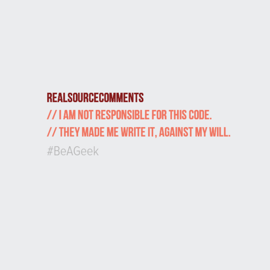 javacodegeeks's tweet photo. "I am not responsible for this code. They made me write it, against my will." http://t.co/7mMOLiui7m http://t.co/KQMKdh1IYb