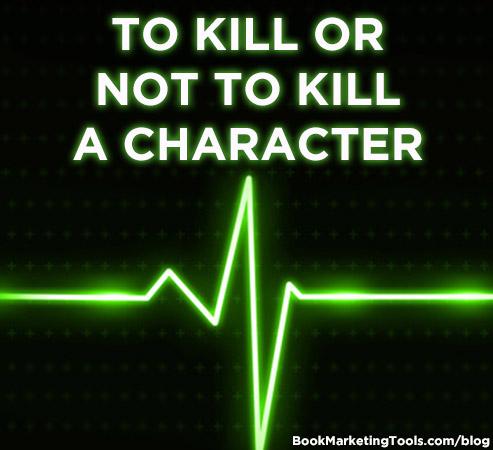 #AUTHORS - Do you have a character you're considering killing in an upcoming book? Read: bookmarketingtools.com/blog/to-kill-o…