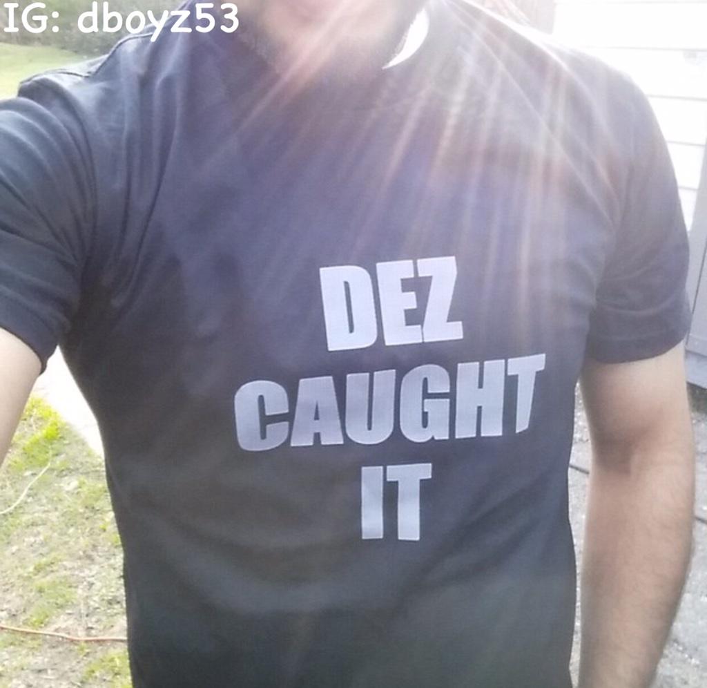 dez caught it shirt