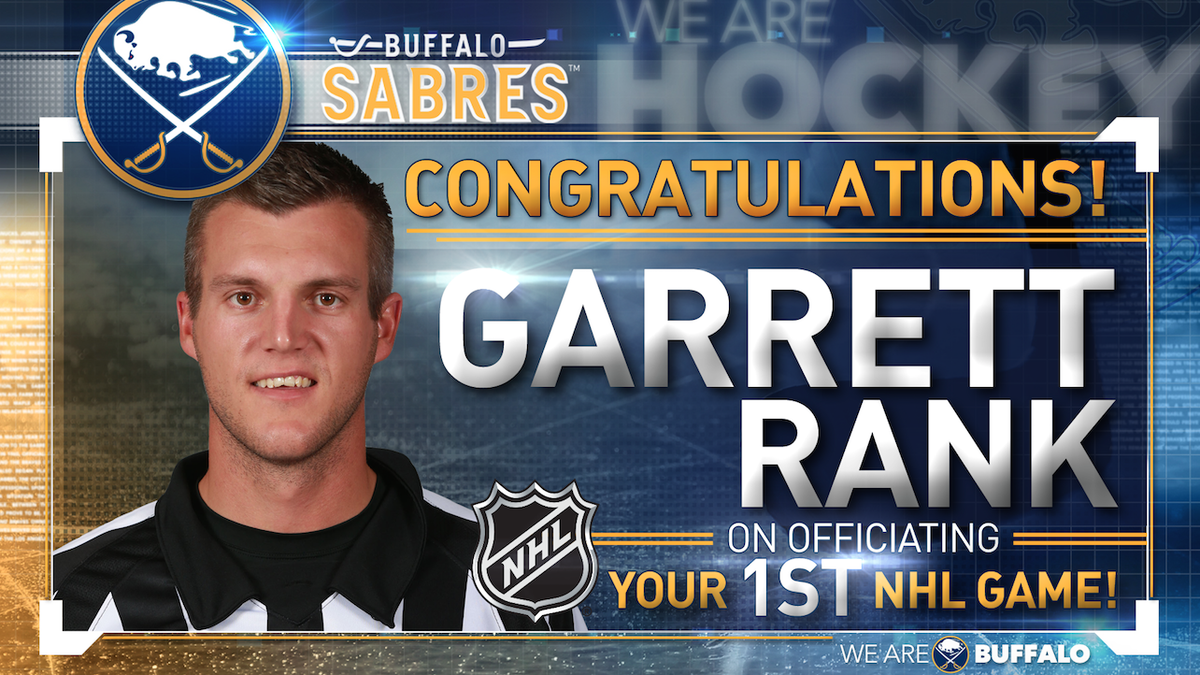 BuffaloSabres's tweet photo. Congratulations to Garrett Rank on his @NHL officiating debut tonight here in Buffalo! #MINvsBUF http://t.co/gdSWmhTwCa