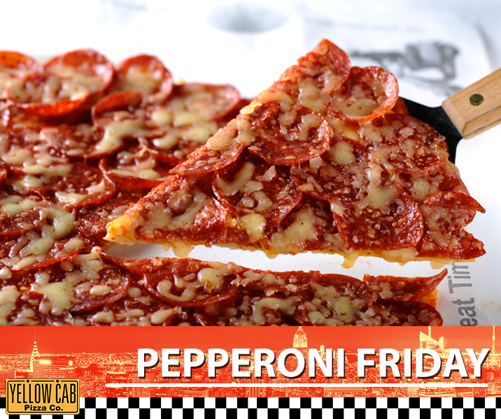 ycpizzaofficial's tweet photo. Friday means more pepperoni on your pizza. #BiteIntoYellow http://t.co/wkYzSXfahN
