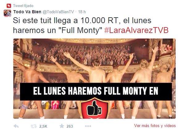 TodoVaBienTV's tweet photo. Si queréis que el lunes hagamos un "Full Monty" tenéis que conseguir que el TUIT DE LA FOTO llegue a 10.000 RT http://t.co/h3ockTW4Mu
