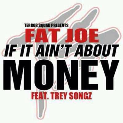 VeryHall's tweet image. #IfItAintAboutMoney by @fatjoe ft @TreySongz youtu.be/T9gSLI_ZP_k #fatjoe #TreySongz #money