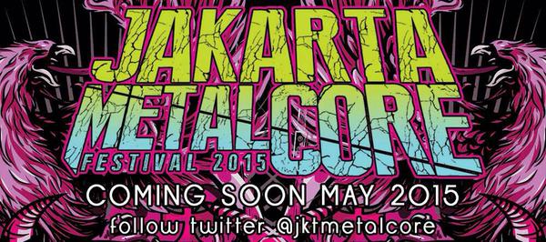 #Jakarta Metalcore Festival On May 2015. Info: @jktmetalcore "