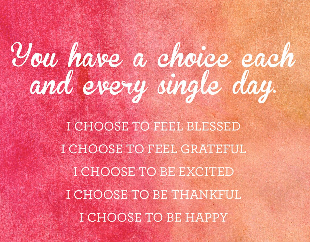 I have a choice each and every single day. I choose to be happy! #BLOOM