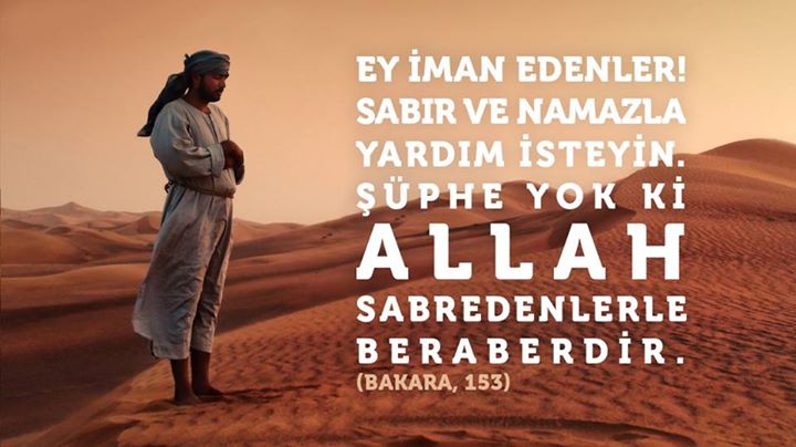 tekayet's tweet photo. Ey iman edenler! Sabır ve namazla yardım isteyin. Şüphe yok ki Allah, sabredenlerle beraberdir. (Bakara,153) http://t.co/ZyyDYikel7