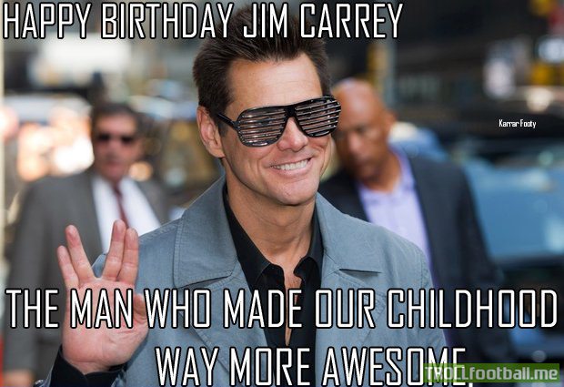 Happy Birthday my Jim carrey!! Love you so much ! be happy !! Best Comedy actor ever!! wish you all the best !! xoxo 