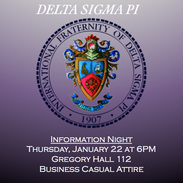 Come to info night! Learn more about what it's like to be a part of business fraternities and how you can join!!!