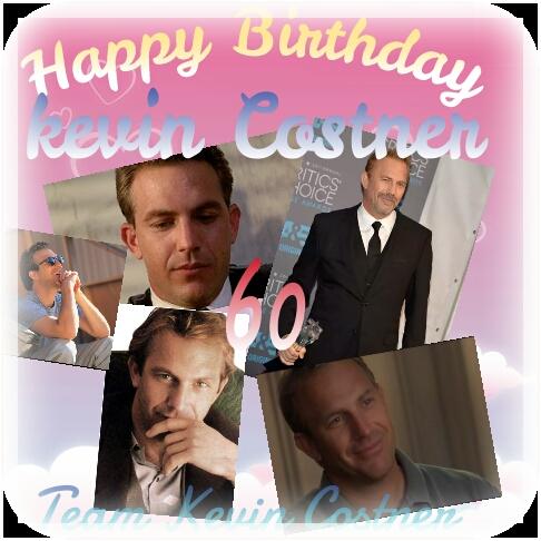 Happy Birthday kevin Costner! 