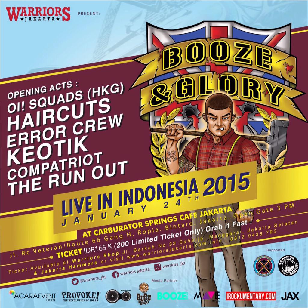 About a week to this show BOOZE &amp; GLORY Live in Indonesia. Get a pre-order ticket at Warriors Jakarta.