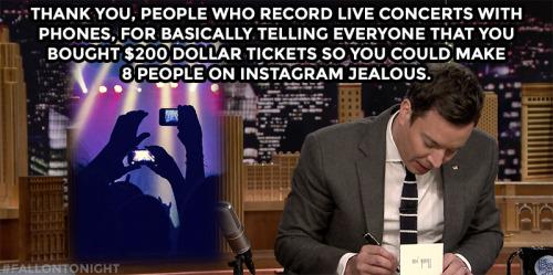 FallonTonight's tweet photo. "Thank you, people who record live concerts with phones..." https://t.co/wKArcyXjoW http://t.co/o3jlQJ74FD