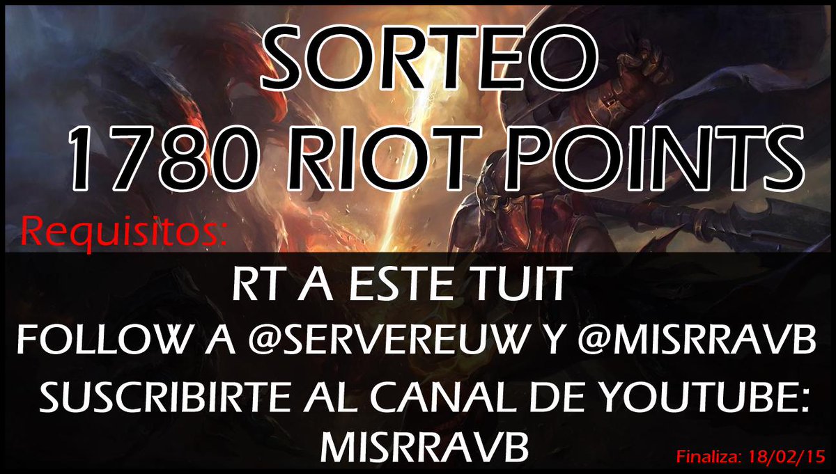 ServerEUW's tweet photo. SORTEO 1780 RIOT POINTS. REQUISITOS EN LA FOTO. MUCHA SUERTE A TODOS. 

 http://t.co/3yliVS1XUZ http://t.co/VoDtrNdqam