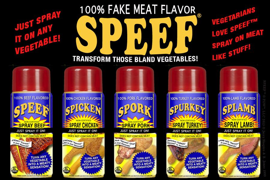 MarkTwainRocks's tweet photo. THE FUTURE OF FOOD! #SPICKEN #SPURKEY #SPEEF #SPORK #SPOULTRY #SPOOF Spray meatlike substance. http://t.co/EfrN5FQoZm