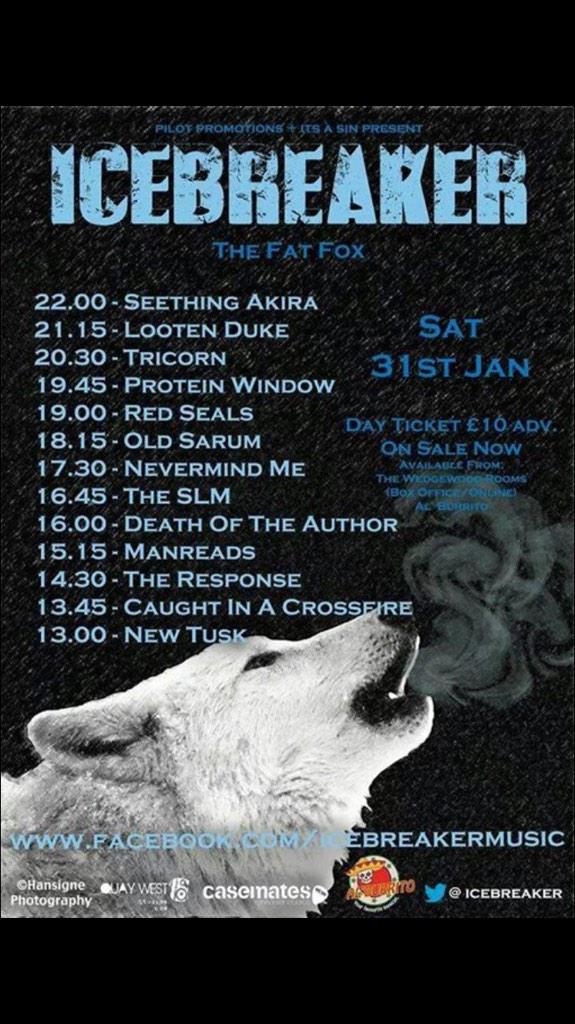 Stage times <a href="/IceBreakerUK/">Icebreaker Festival</a> <a href="/CasematesStudio/">Casemates Studios</a> <a href="/Al_Burrito/">Al'Burrito</a> <a href="/LootenDuke/">Looten Duke</a> <a href="/ProteinWindow/">Protein Window</a> <a href="/Manreads/">ManReads</a> <a href="/OldSarumBand/">Old Sarum</a> <a href="/TheSLMband/">The SLM</a>