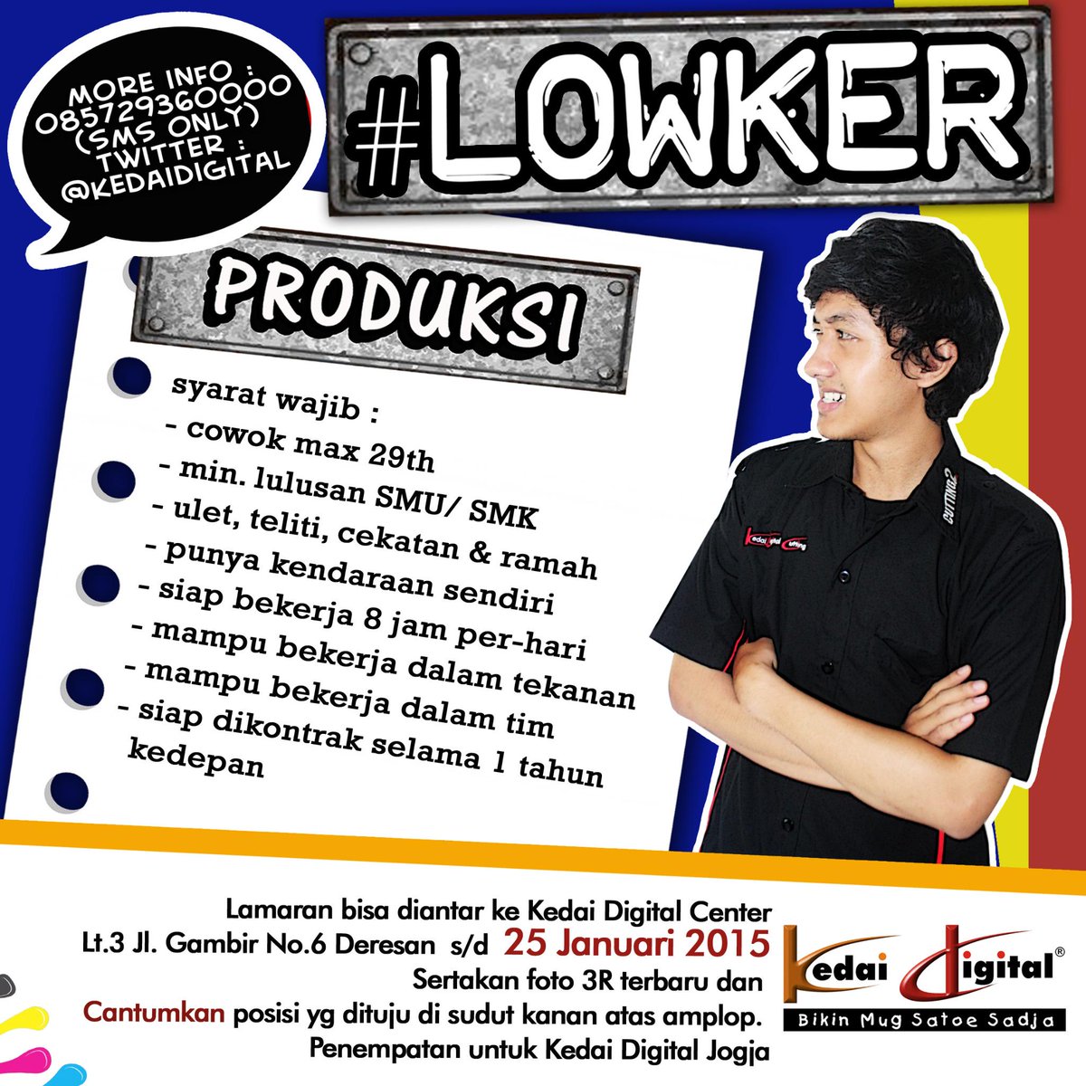 kedaidigital's tweet photo. @jogloker #LowkerJogja l Produksi @kedaidigital l Cowok l min SMA/SMK l Fulltime l kontrak 1th l 085729360000 http://t.co/Bem5mQ6Bch