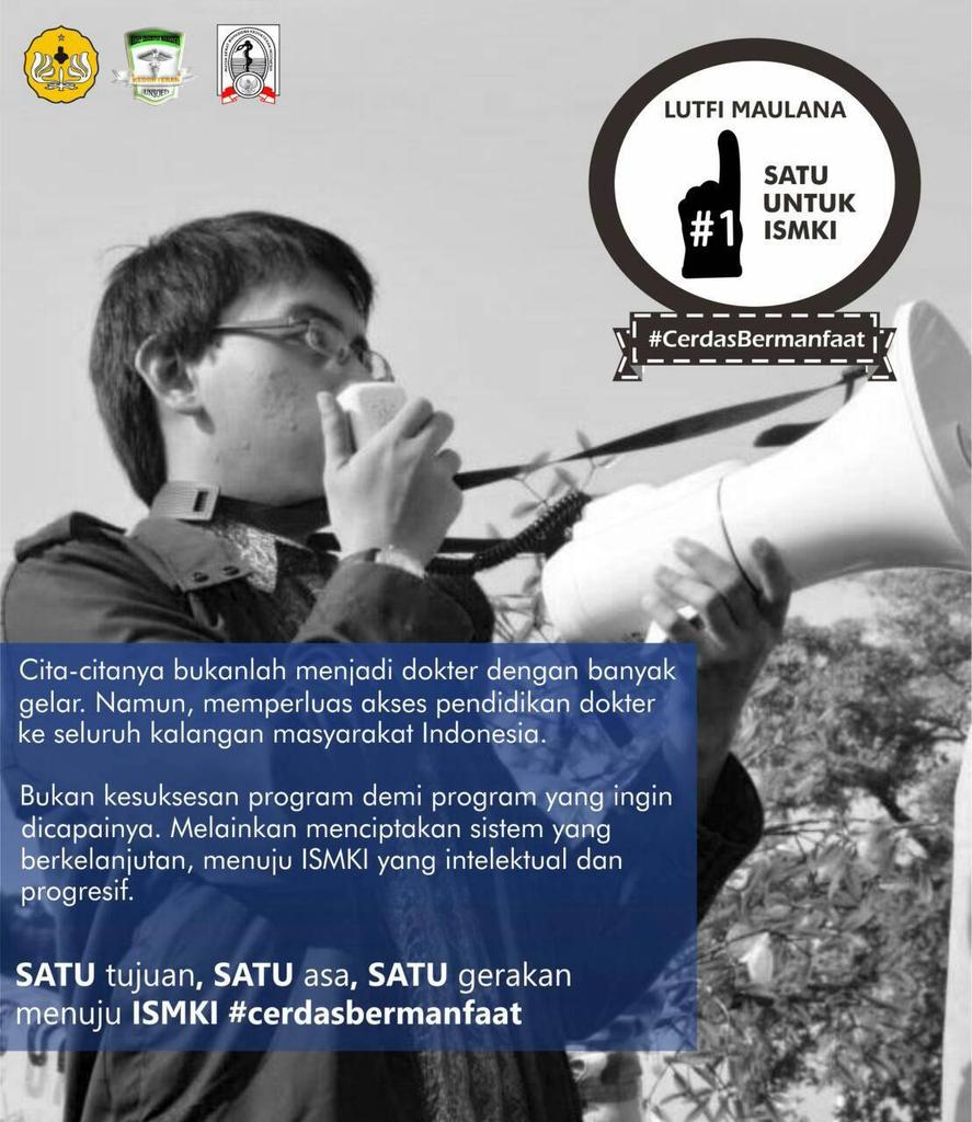 Satu tujuan, satu asa, satu gerakan menuju ISMKI #CerdasBermanfaat
Lutfi Maulana Casekjenter ISMKI 2015 #1