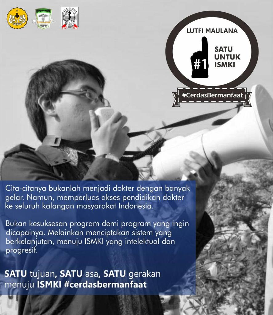 Satu tujuan, satu asa, satu gerakan menuju ISMKI #CerdasBermanfaat
Lutfi Maulana Casekjenter ISMKI 2015 #1