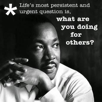 Life's most persistent urgent question is, what are you doing for others? Martin Luther King, Jr. #MLK