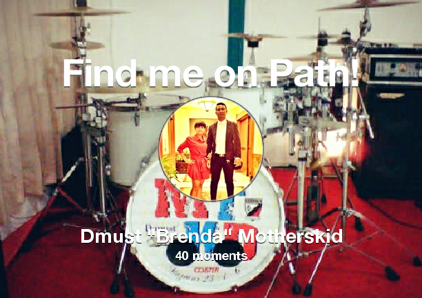 dmustMTKD's tweet photo. I've shared 40 memories with my friends on #Path - see them now at http://t.co/CTt8YXIwUZ! #thepersonalnetwork http://t.co/5UF1aPzjGU