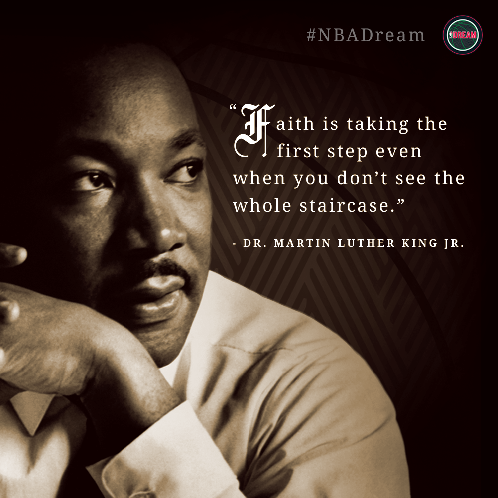 NBA's tweet photo. "Faith is taking the first step even when you don't see the whole staircase." - #MLK #NBADream http://t.co/n5T094TIjO