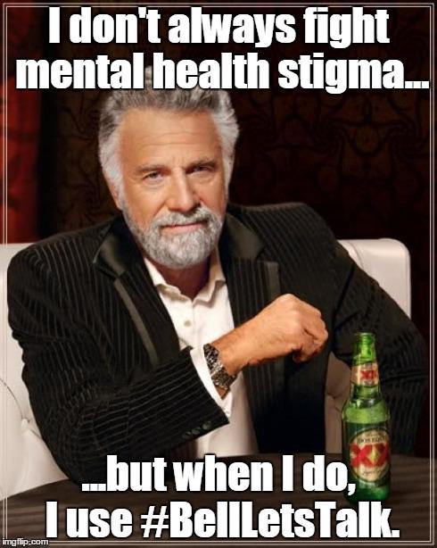 The Most Interesting Man in the World™ isn't afraid to #BellLetsTaIk about #MentalHealth. @Healthy_Minds
