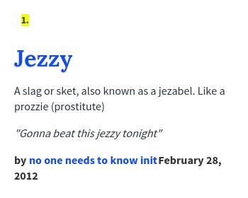Urban Dictionary on X: “@WackJebb Jezzy: A slag or sket, also