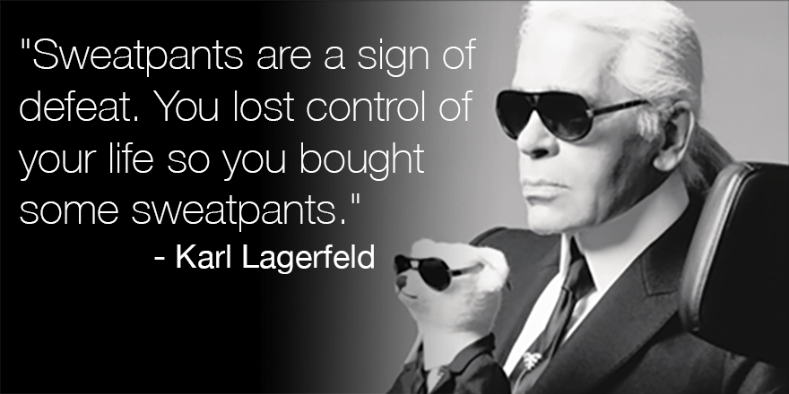 karl lagerfeld jogging pants quote