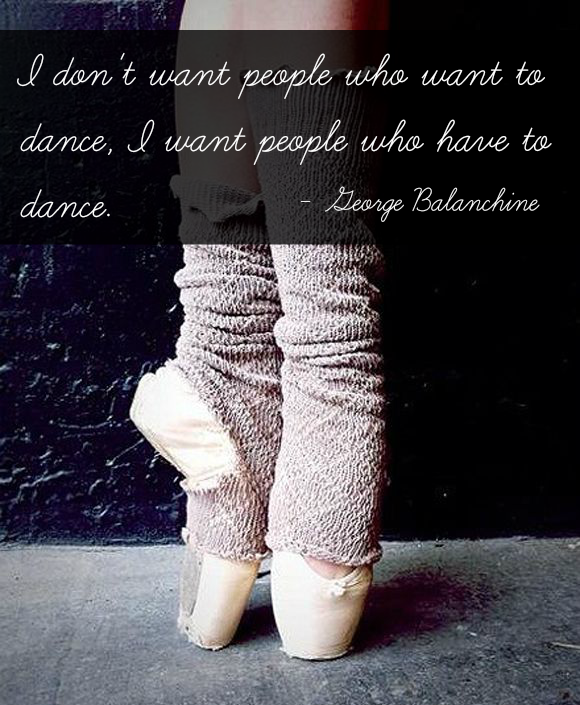 #Citation du lundi: Je ne veux pas des gens qui veulent danser, je veux des gens qui doivent danser #GeorgeBalanchine