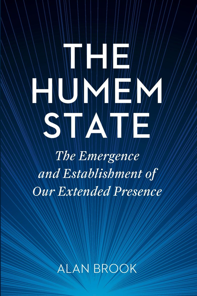 alanbrook's tweet image. Published:
The Humem State: The Emergence and Establishment of our Extended Presence amzn.com/0692251626