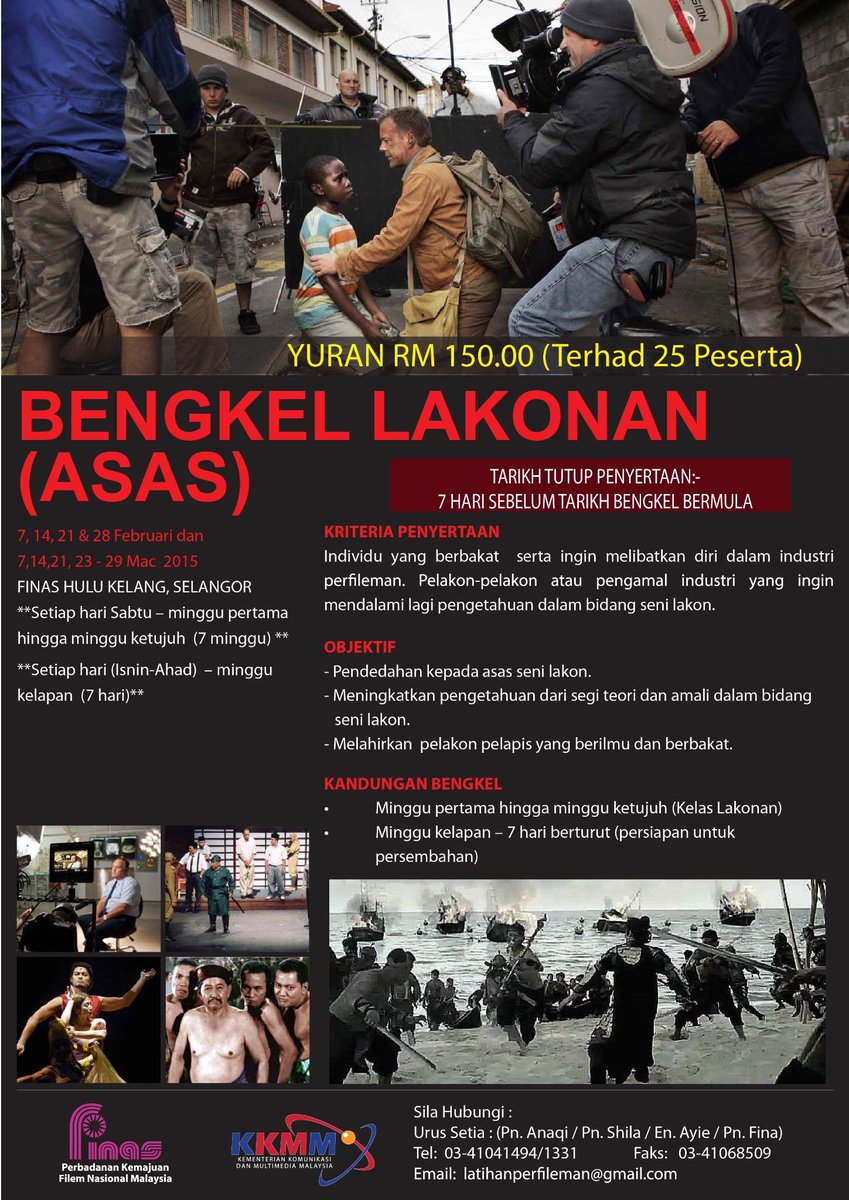 Bengkel Lakonan (Asas)
Keterangan lanjut boleh sila hubungi 
Pn.shila/En.AYIE/pN.fINA
Tel:03-4104 1494 / 1331