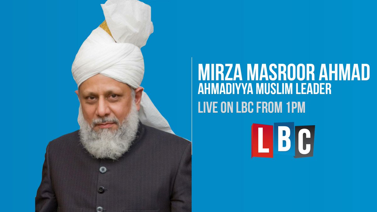 LBC's tweet photo. Mirza Masroor Ahmad, spiritual leader for millions of Muslims, gives rare interview to @ShelaghFogarty. Next on LBC http://t.co/C9tDsNkaLu