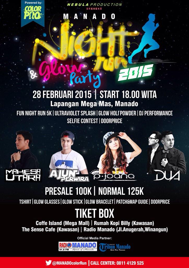 Manado Night Run &amp; Glow Party • 28 Februari 2015 • Lap. Mega Mas, Manado, Start 18.00 Wita
