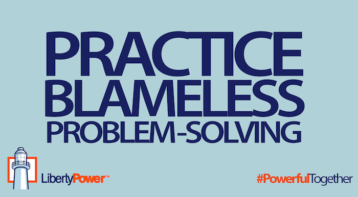 libertypower's tweet image. Blame has no place in a high-performance organization. #BlamelessProblemSolving #PowerfulTogether