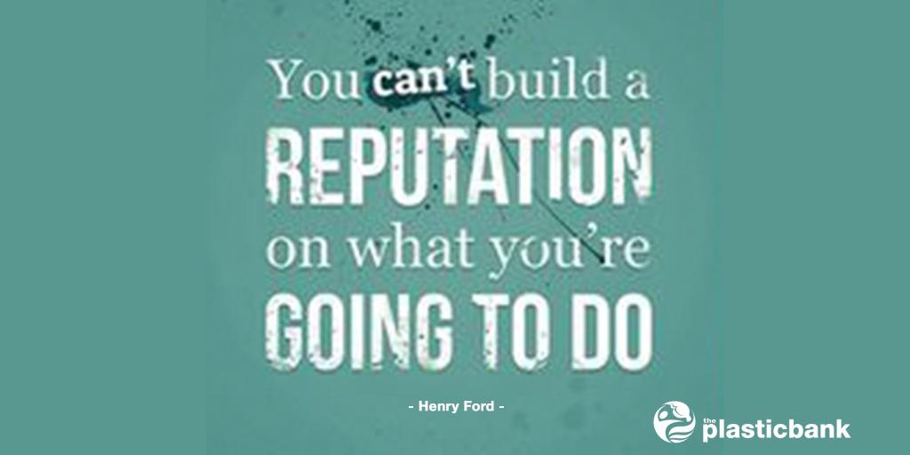 DavidKatzPB's tweet image. You can't build a reputation on what you're going to do. - The Plastic Bank buff.ly/1uDnjwH
