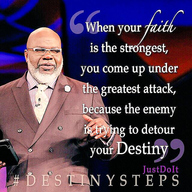 When your faith is the strongest you come up under the greatest attack instagram.com/p/ymgT78Iw_e/ #JustDoIt #DestinySteps