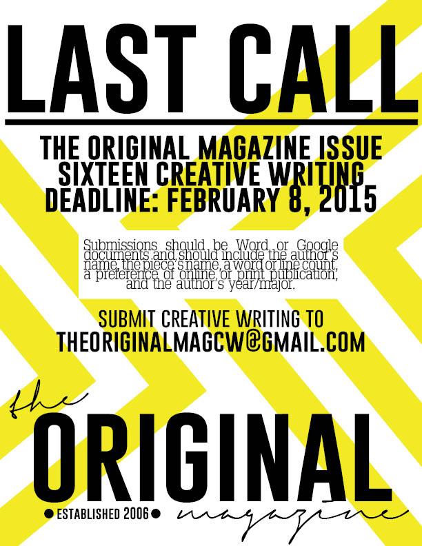 TheOriginalMag's tweet photo. Shout it from the rooftops! Tell your friends! Write it in bathroom stalls! Creative Writing deadline is 02/08! http://t.co/1Pucko3Jf8