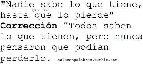 LocoOtro's tweet photo. Nadie sabe lo que tiene... http://t.co/UHicvzzGhD
