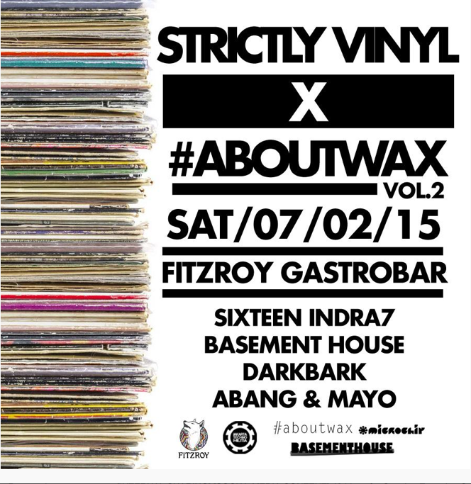 Strictly Vinyl x #ABOUTWAX | Feb 7 | @ FITZROY | <a href="/Basement_House/">basementhouse</a> @dedosixteen <a href="/indra7/">indratujuh 🐋</a> @octomental Mayo &amp; Abang