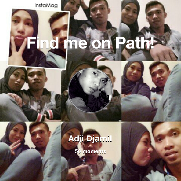 AdjiDjamil's tweet photo. I've shared 50 memories with my friends on #Path - see them now at http://t.co/fPiAGCM9ba! #thepersonalnetwork http://t.co/qbHqGKwz2T