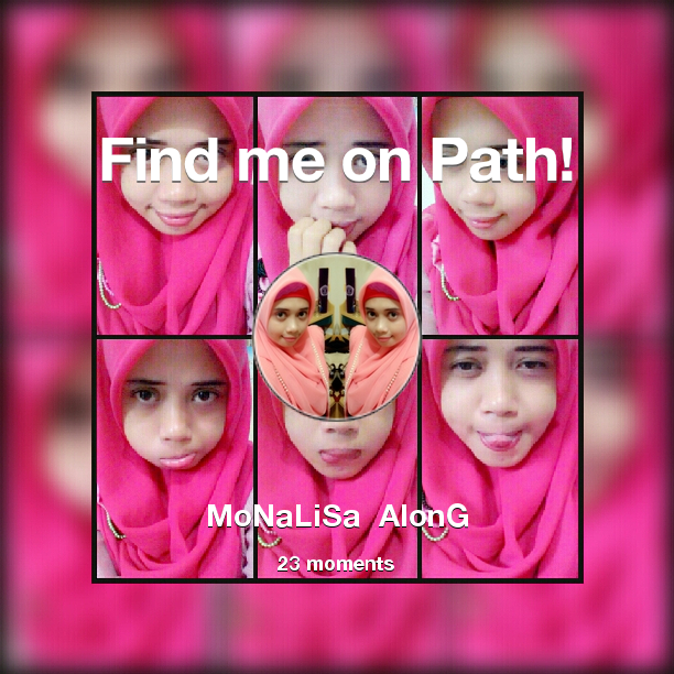 alongmonalisa's tweet photo. I've shared 23 memories with my friends on #Path - see them now at http://t.co/92bocfpsR8! #thepersonalnetwork http://t.co/FRyzs4Lfua
