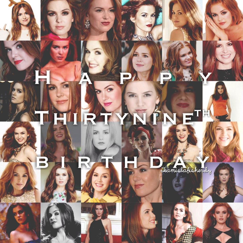 HAPPY BIRTHDAY TO ONE OF THE MOST AMAZING WOMEN IN OUR WORLD! Happy 39th Birthday Isla Fisher  Ilysm  