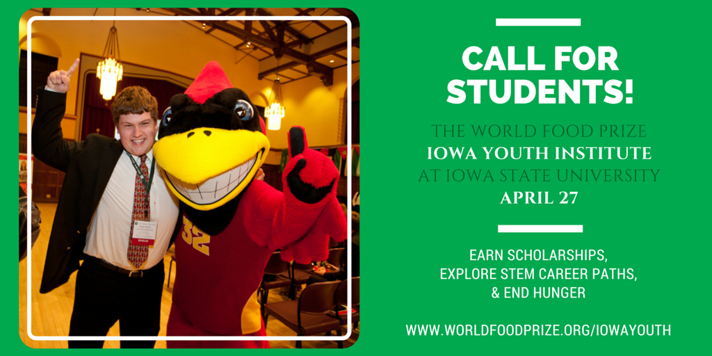 WorldFoodPrize's tweet photo. Calling #Iowa HS Students! Represent your school at the Iowa Youth Institute on April 27! #LifeChanging #IowaSTEM http://t.co/jnXDJUQnGx