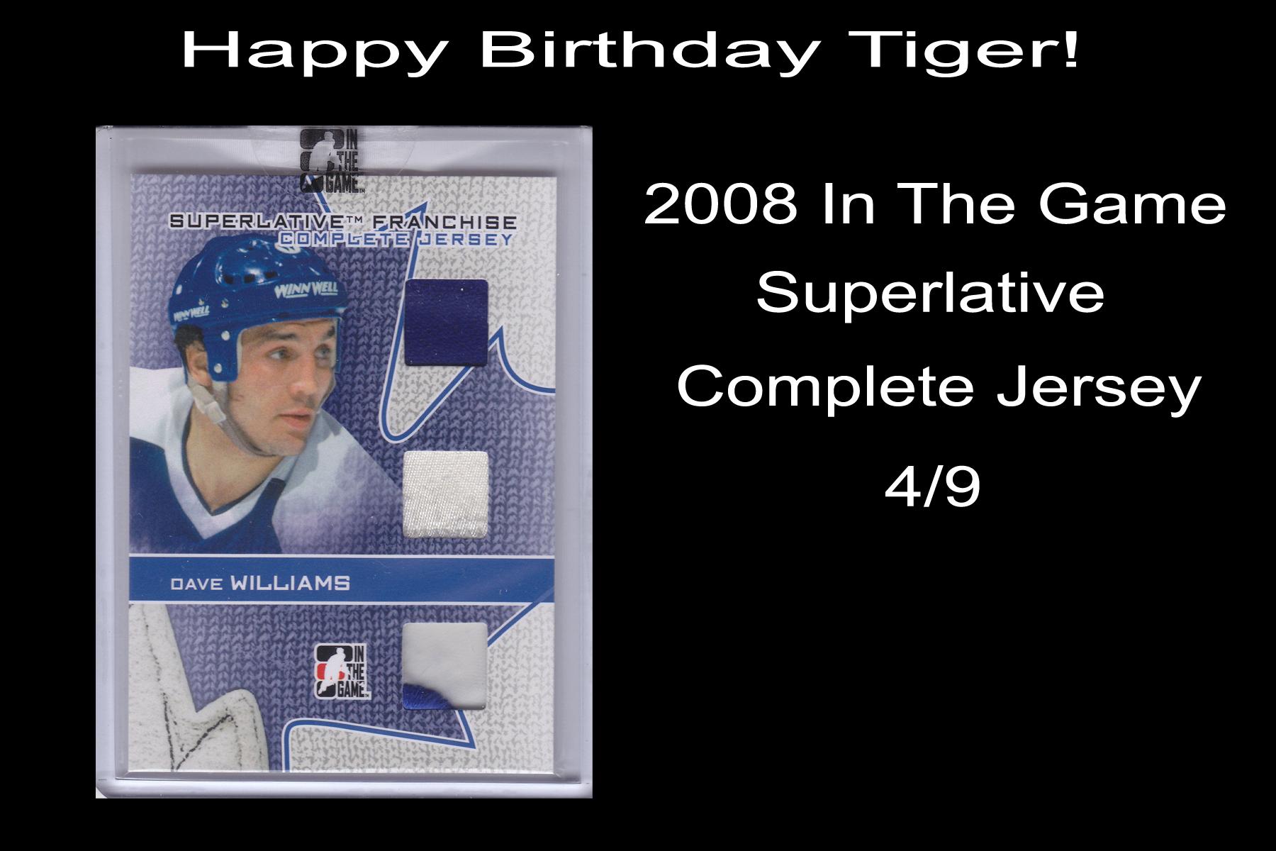 Happy BDay to Tiger Williams. Pictured is a relic card issued by In The Game in 2008 