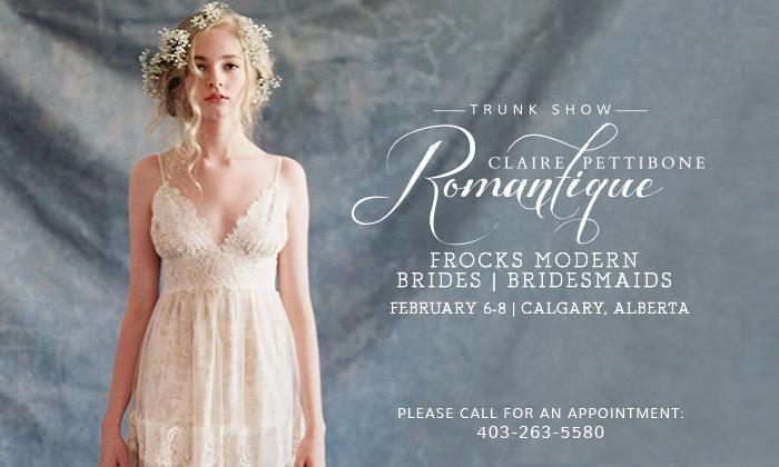Calgary Brides! Don't miss this trunk show on Feb. 6 - 8th only! Claire Pettibone's Romanique line is breathtaking!