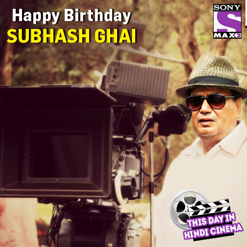  wishes the Showman of Subhash Ghai a very Birthday! 

to wish him! 