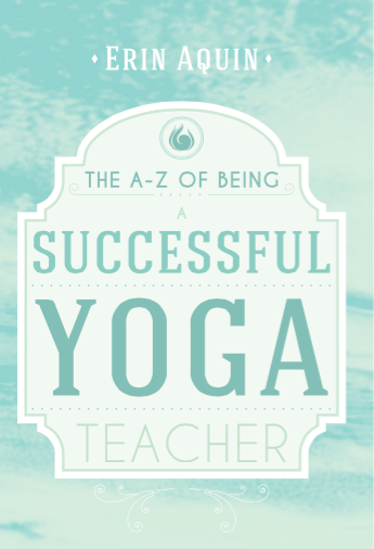ErinAquin's tweet photo. Last chance to get a sweet deal! Check out the A-Z of Being a Successful Yoga Teacher http://t.co/QuecDeTepe http://t.co/Ni1wUSCFCQ