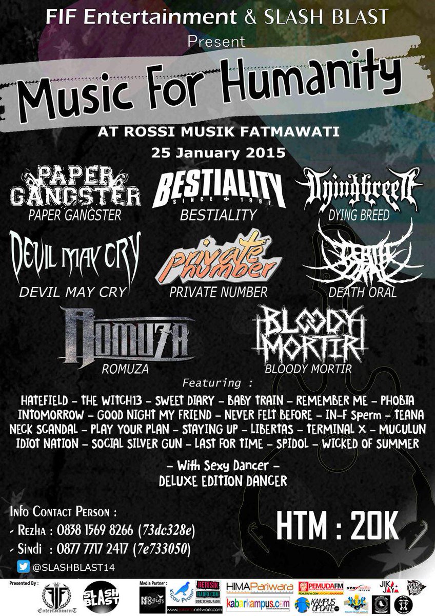 makin deket,makin jadi,makin happening.SLASH BLAST and FIF entertaiment present "Music for humanity" <a href="/JikaJaya/">Jika Jaya</a>