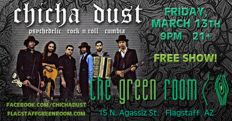 ChichaDust's tweet image. ♫ Friday, March 13th at 9pm FREE SHOW! - @FlagGreenRoom #concert #Flagstaff #cumbia flagstaffgreenroom.com/event/chicha-d…